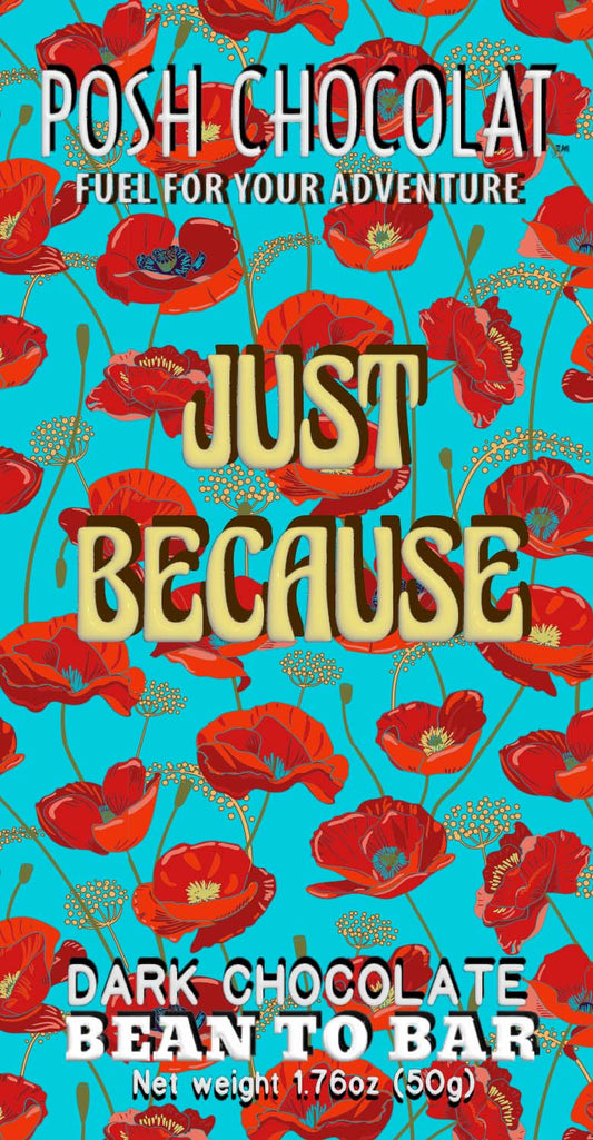 Just Because - Dark Chocolate Bar